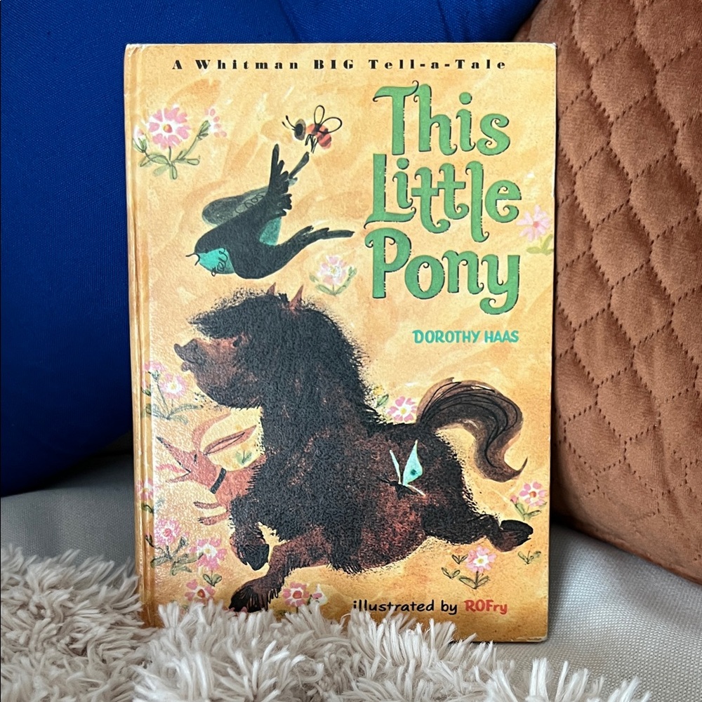 collectible vintage children's book titled "This Little Pony" by Dorothy Haas